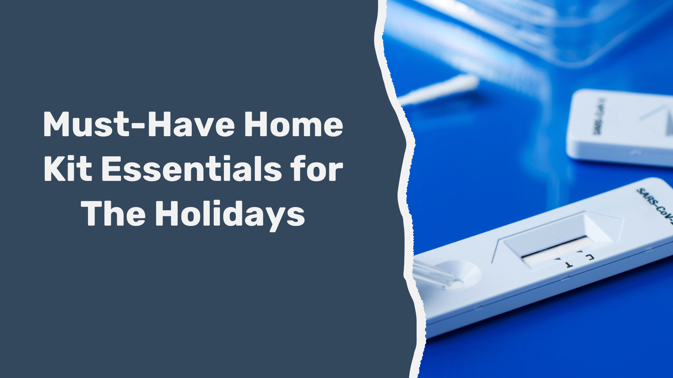 COVID-19: Here Are The Must-Have Home Kit Essentials for The Holidays
