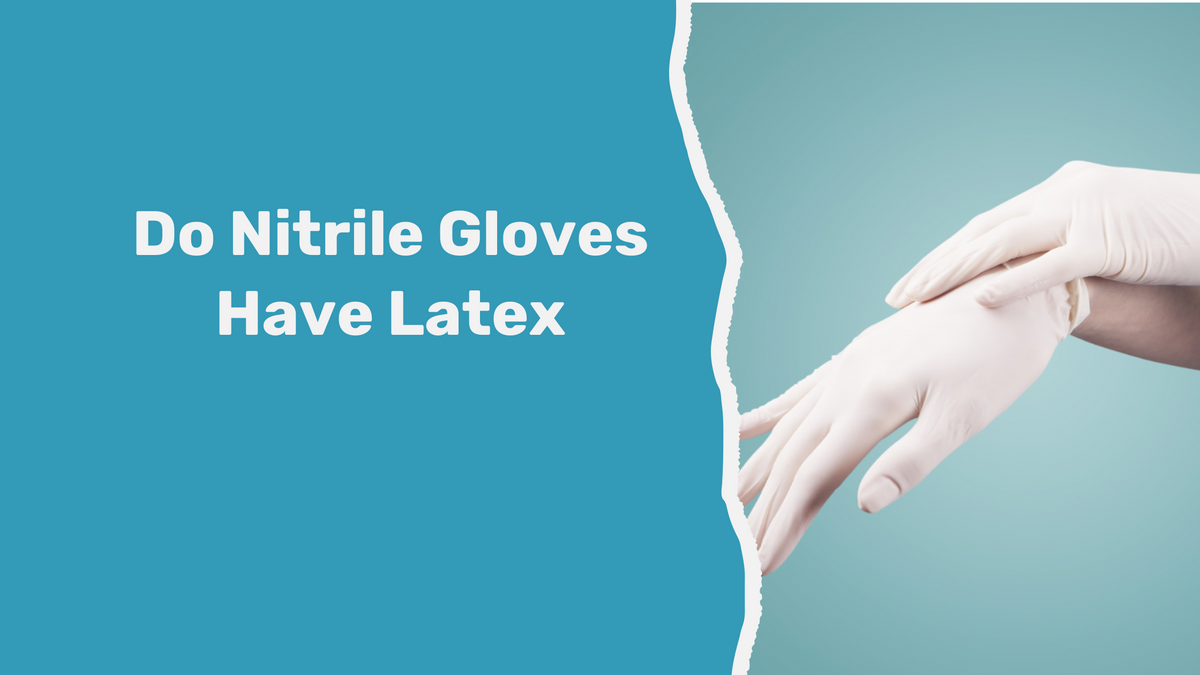 do-nitrile-gloves-have-latex-buygloves