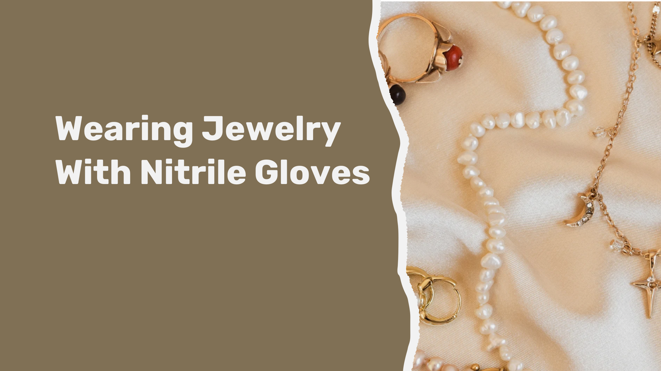 Can I Wear Jewelry With Nitrile Gloves