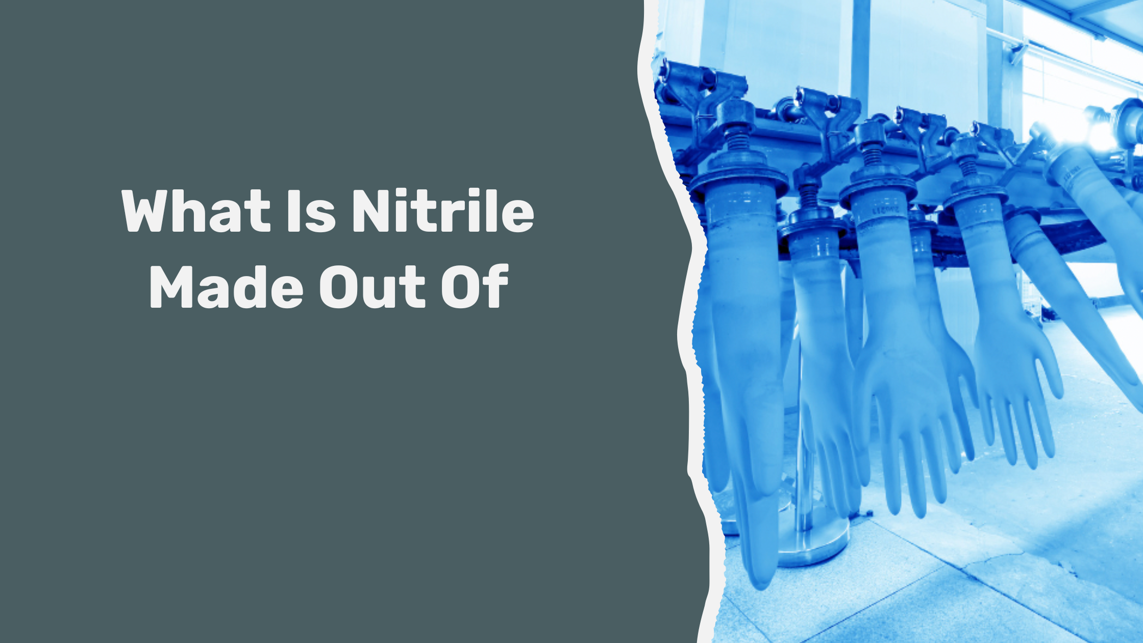 What Is Nitrile Made Out Of